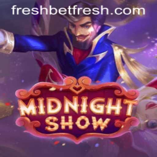 Enter the World of MidnightShow: A Thrilling Gaming Experience with Freshbet